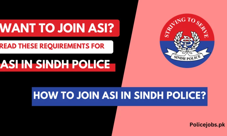 How to Join ASI in Sindh Police