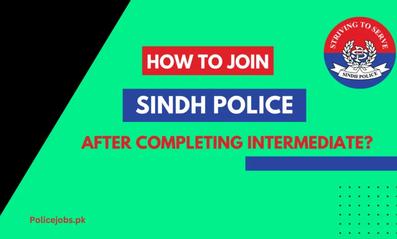 How To Join Sindh Police after Completing Intermediate