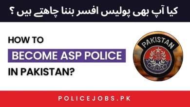 How to Become ASP Police in Pakistan