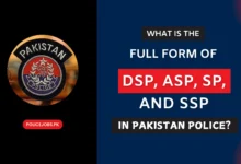 Full Form of DSP, ASP, SP and SSP in Pakistan Police