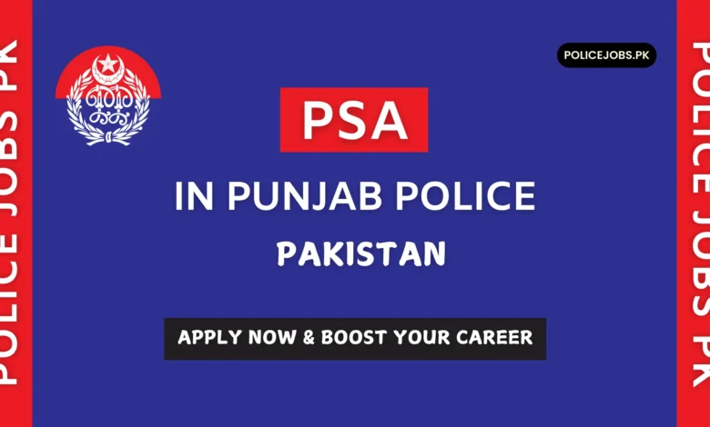 PSA in Punjab Police Pakistan
